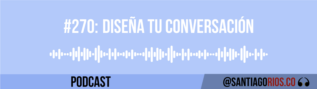 Diseña tu conversación